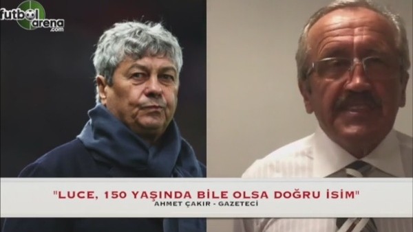 "Lucescu 150 yaşında bile olsa doğru isim"