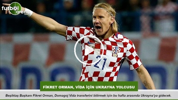 Fikret Orman, Vida için Ukrayna yolcusu