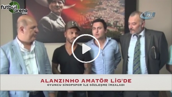 Alanzinho Sinopspor ile sözleşme imzaladı