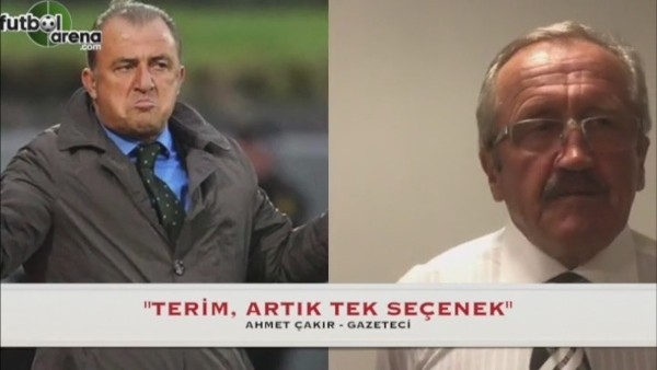 "Fatih Terim, artık tek seçenek"