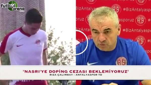 Rıza Çalımbay: "Nasri için doping cezası beklemiyoruz"