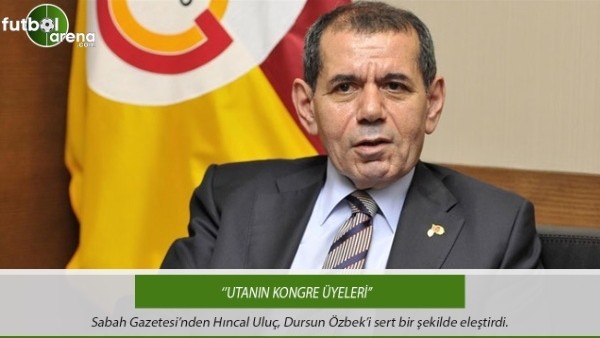Hıncal Uluç: ''Utanın kongre üyeleri''