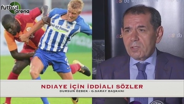 Dursun Özbek'ten Ndiaye için iddialı sözler