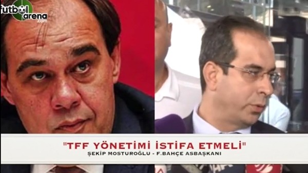 Şekip Mosturoğlu: "TFF istifa etmeli"