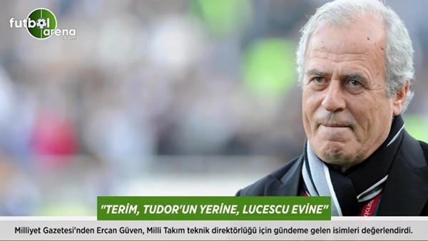 "Fatih Terim, Tudor'un yerine Lucescu evine"