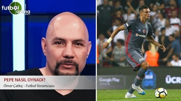 Pepe nasıl oynadı?