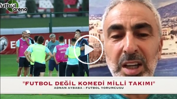 "Futbol değil, komedi milli takımı"