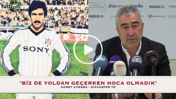 Samet Aybaba: "Bizi yoldan geçerken hoca yapmadılar"