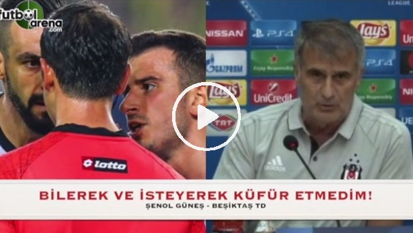 Şenol Güneş'ten küfür açıklaması