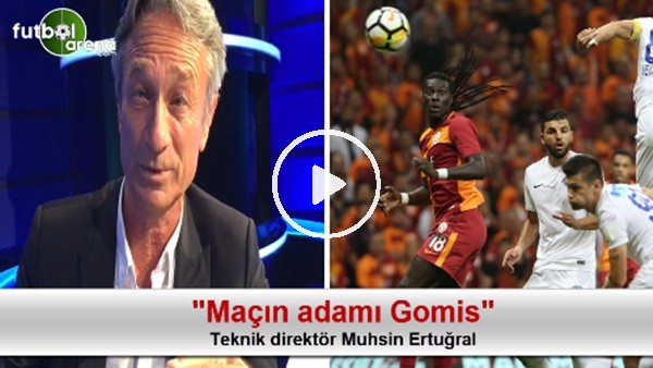 "Maçın adamı Gomis"