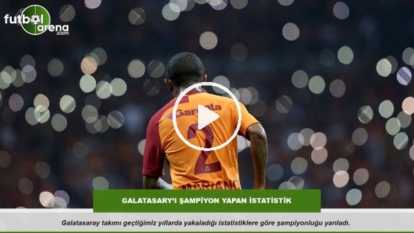 Galatasaray'ı şampiyon yapan istatistik
