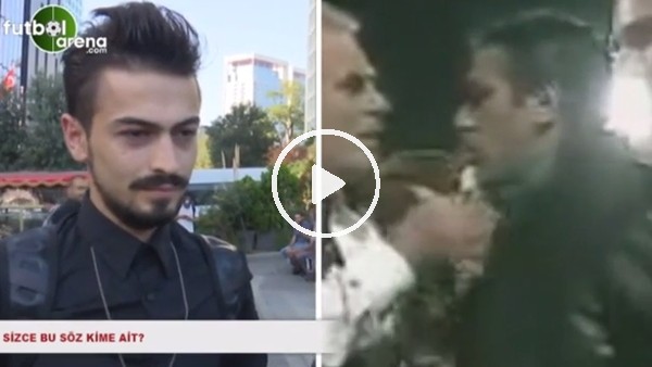 Sizce bu söz kime ait?