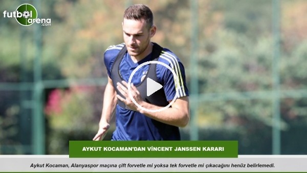 Aykut Kocaman'dan Vincent Janssen kararı