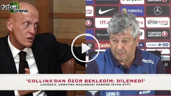 Lucescu: "Collina'dan özür bekledim"