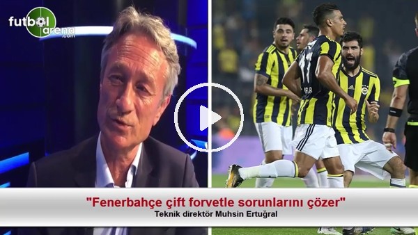 "Fenerbahçe çift forvetle sorunlarını çözer"