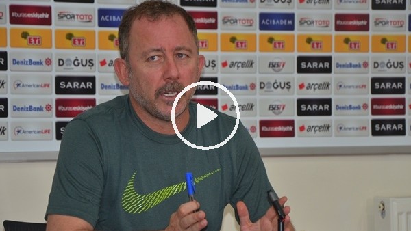 Sergen Yalçın: "Biz buraya 3-5 maç çalışmaya gelmedik"