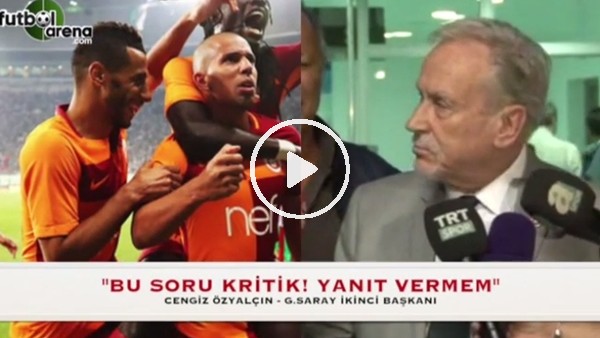 Cengiz Özyalçın: "Bu soru ktirik! yanıt vermem"