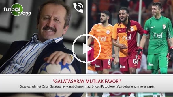 'Galatasaray mutlak favori'