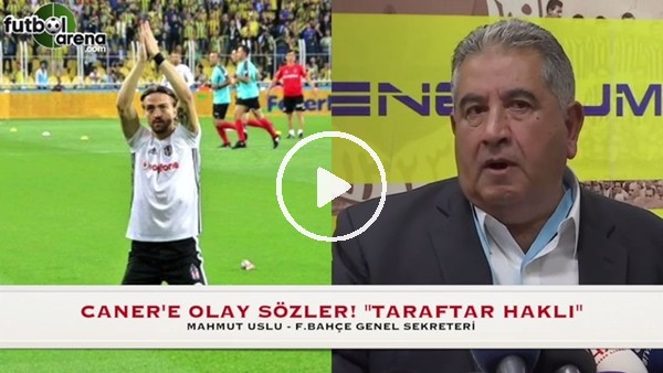 Mahmut Uslu'dan Caner Erkin'e: "Taraftar haklı"