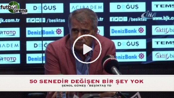 Şenol Güneş: "50 senedir değişen bir şey yok"