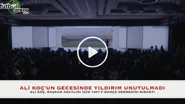 Ali Koç'un gecesinde Aziz Yıldırım unutulmadı!