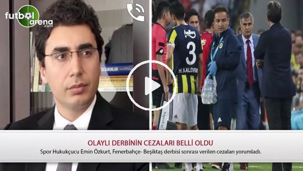 Emin Özkurt derbide verilen cezaları FutbolArena'ya yorumladı