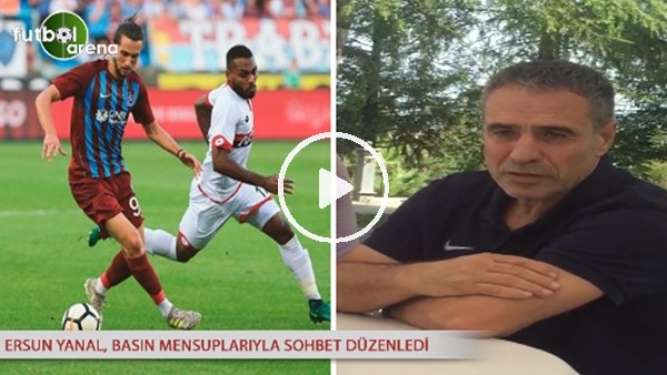 Ersun Yanal, basın mensuplarıyla sohbet düzenledi