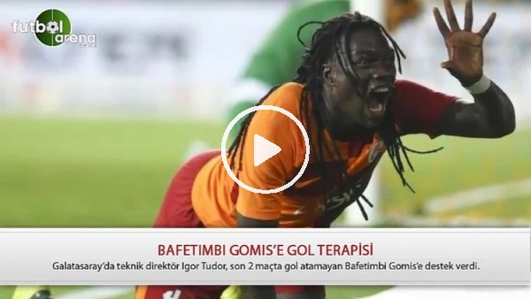 Bafetimbi Gomis'e gol terapisi
