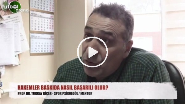 Hakemler baskı altında nasıl başarılı olur?