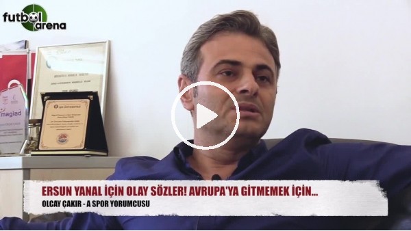 Ersun Yanal'a sert eleştiri! "Yakışıksız değildi"