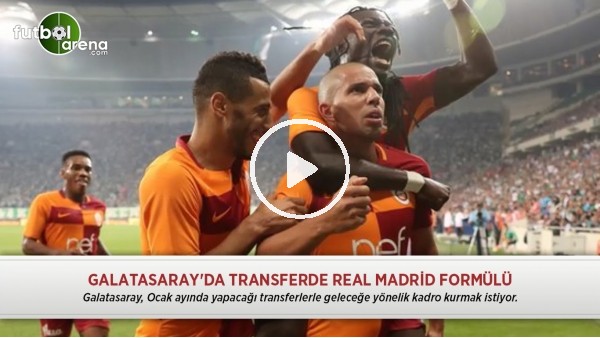 Galatasaray'da transferde Real Madrid formülü