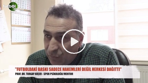 "Futboldaki baskı sadece hakemleri değil herkesi dağıttı"