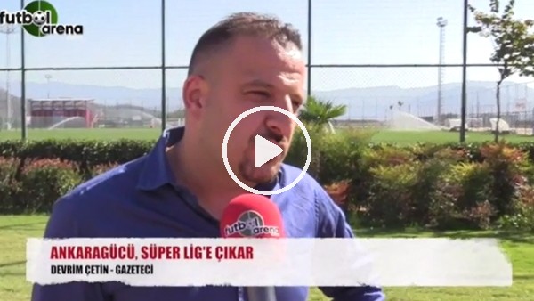 "Ankaragücü, Süper Lig'e çıkar"