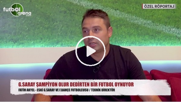 Fatih Akyel'den Galatasaray - Fenerbahçe tahmini