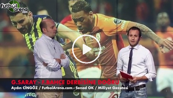 Galatasaray - Fenerbahçe derbisine doğru