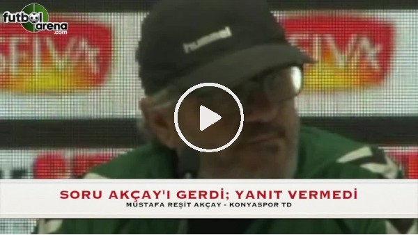 Mustafa Reşit Akçay'ı sinirlendiren soru