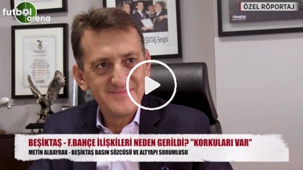 Beşiktaş - Fenerbahçe ilişkileri neden gerildi?