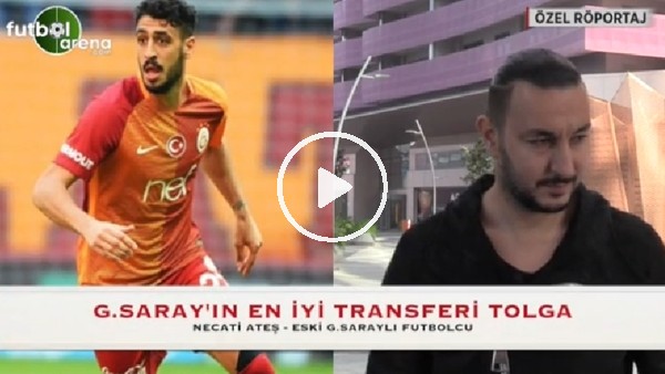 Necati Ateş, Galatasaray'ın en iyi transferini açıkladı
