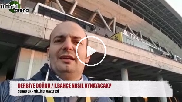 Fenerbahçe, Galatasaray karşısında nasıl oynayacak?