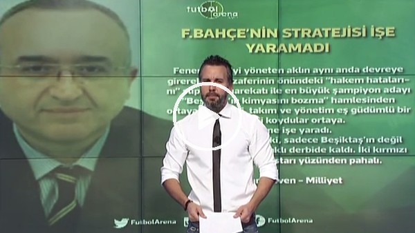 "Fenerbahçe'nin stratejisi işe yaramadı"