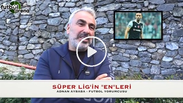 Adnan Aybaba ligde ilk 7 haftanın enlerini belirledi