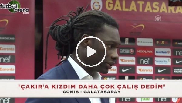 Gomis'in Cüneyt Çakır'a tepkisi