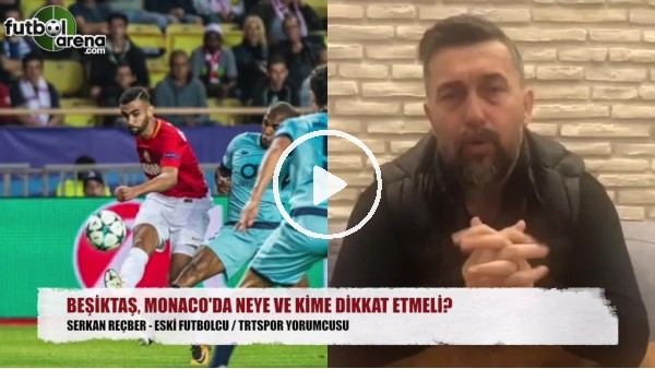 Beşiktaş'a Monaco taktiği! "Çok rahat..."