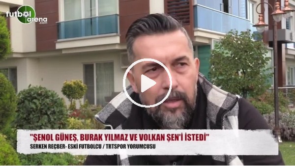 Beşiktaş için transfer iddiası! "Burak Yılmaz ve Volkan Şen..."