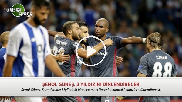 Şenol Güneş, 3 yıldızını dinlendirecek