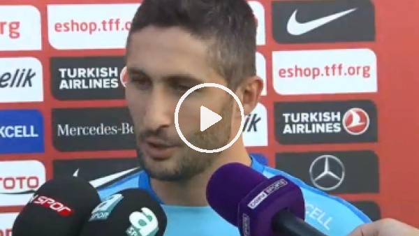 Sabri Sarıoğlu: "İnşallah uzun seneler Milli Takım'a hizmet ederim"