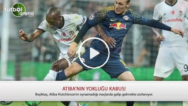 Beşiktaş'ta Atiba Hutchinson kabusu