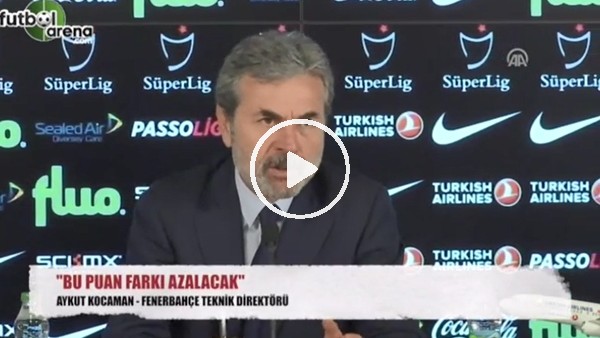 Aykut Kocaman: "Puan farkı kapanacak"