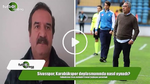 Sivasspor, Karabükspor deplasmanında nasıl oynadı?