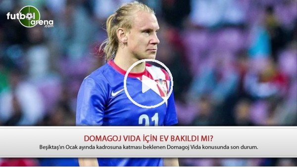 Beşiktaş, Domagoj Vida için ev bakıyor mu?